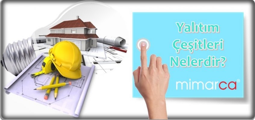 Yalıtım Çeşitleri Nelerdir?