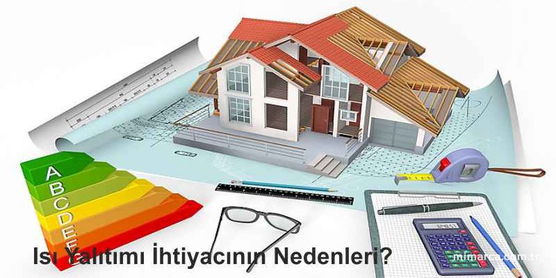 Isı Yalıtımı Nedir? ve Isı Yalıtımı Nasıl Yapılır?